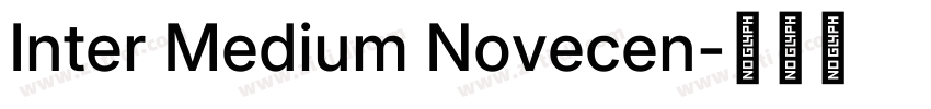 Inter Medium Novecen字体转换 Inter Medium Novecen字体转换